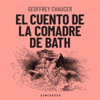 El_cuento_de_la_comadre_de_Bath__Completo_